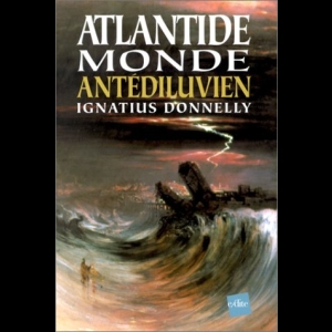 Atlantide : Monde antédiluvien Ignatius Donnelly
