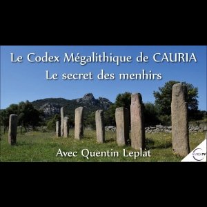 « Le Codex Mégalithique de CAURIA : le secret des menhirs » avec Quentin Leplat - NURÉA TV