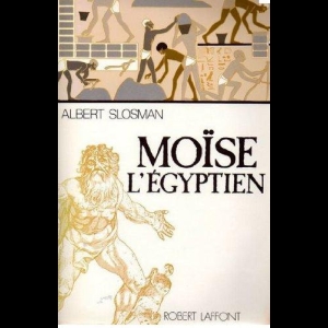 Moïse l'égyptien  Albert Slosman