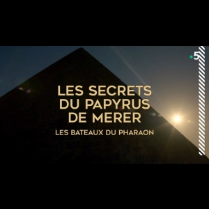 [Serie] Les Secrets Du Papyrus de Merer