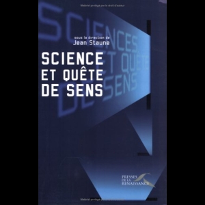 SCIENCE ET QUETE DE SENS Jean Staune
