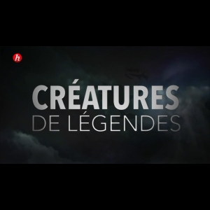 [Serie] Créatures de légendes