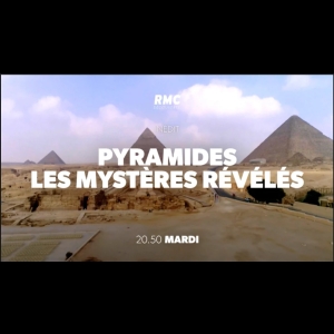 [Serie] Pyramides : les mystères révélés