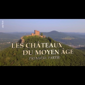 [Serie] Les Châteaux du Moyen Âge