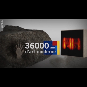36 000 ans d'Art Moderne, de Chauvet à Picasso