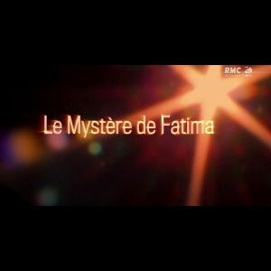 Le Mystere de Fatima 