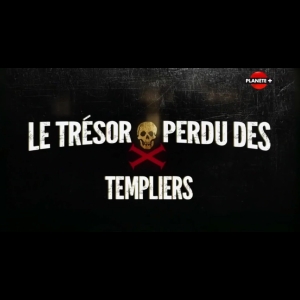 [Série] Le trésor perdu des Templiers