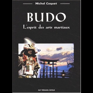 Budo - L'Esprit des arts martiaux