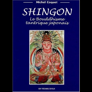 Shingon - Le Bouddhisme tantrique japonais