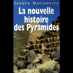 La nouvelle histoire des Pyramides d'Egypte