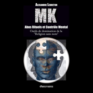 MK - Abus Rituels et Contrôle Mental