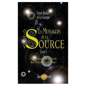 Les Messagers de la Source : Tome 1