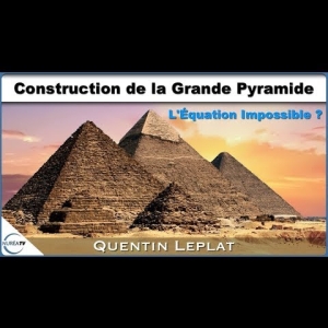 « Construction de la Grande Pyramide : L’équation impossible ? » avec Quentin Leplat - NURÉA TV
