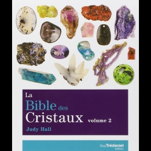 La Bible des Cristaux - Volume 2