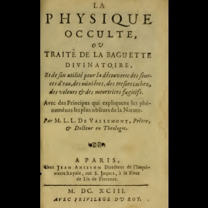 La Physique occulte, ou Traité de la Baguette divinatoire