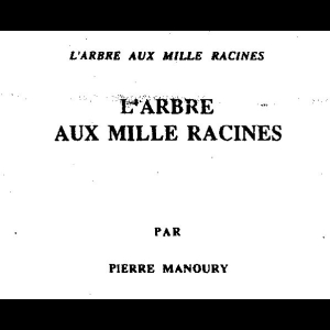 L'Arbre aux Milles Racines - Volume 1/2