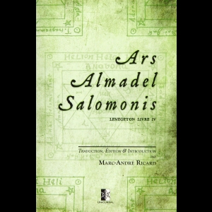 Lemegeton Livre IV - Ars Almadel Salomonis