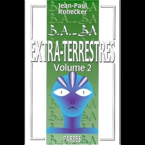 B.A-BA - Extra-terrestres - Volume 2