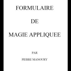 Manoury Pierre - Formulaire De Magie Appliquée