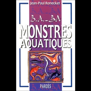 B.A-BA - Monstres Aquatiques