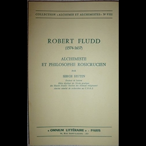 Robert Fludd - Alchimiste et philosophe Rosicrucien