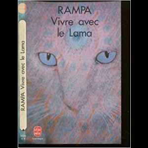 Vivre avec le Lama T-Lobsang Rampa