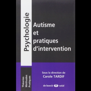Autisme et pratiques d'intervention