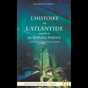L'histoire de l'Atlantide précédée de La Lémurie perdue