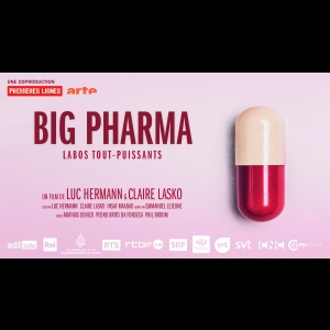 Big Pharma - Labos tout-puissants