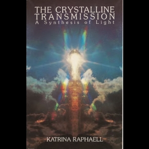 Crystalline Transmission - A Synthesis of Light - Vol.III