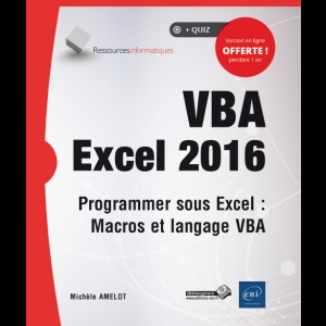 VBA Excel 2016 - Programmer sous Excel - Macros et langage VBA