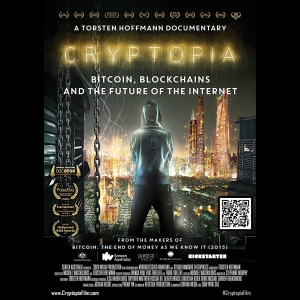 Cryptopia: Bitcoin, Blockchains, and the Future of the Internet