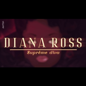 Diana Ross - Suprême diva