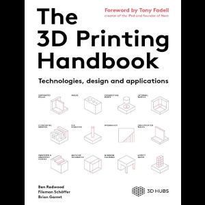 The 3D Printing Handbook - Technologies, design and applications 