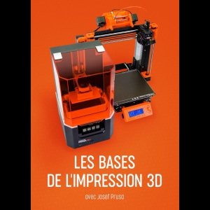 Les bases de l'impression 3D avec Josef Prusa