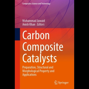 Carbon Composite Catalysts - Preparation, Structural and Morphological Property and Applications