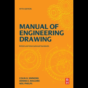Manual of Engineering Drawing - British and International Standards