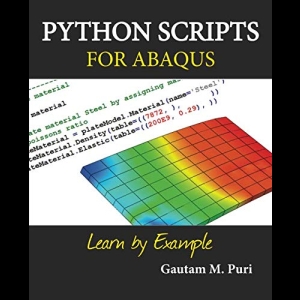 Python Scripts for Abaqus - Learn by Example