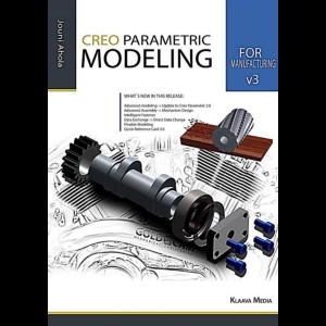 Creo Parametric 2.0 - Modeling for Manufacturing v3