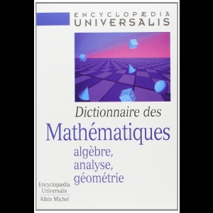 Dictionnaire des mathématiques - Algèbre, analyse, géométrie