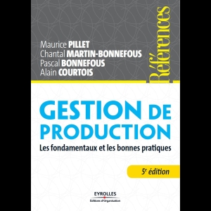 Gestion de Production - Les fondamentaux et les bonnes pratiques