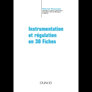 Instrumentation et régulation - En 30 fiches