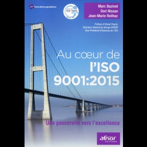Au coeur de l'ISO 9001:2015 - Une passerelle vers l'excellence