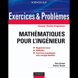 Exercices et problèmes - Mathématiques pour l'Ingénieur