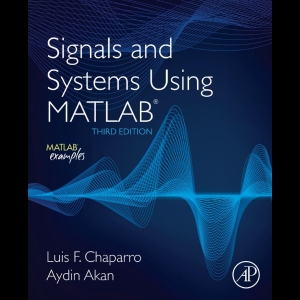 Signals and Systems Using MATLAB