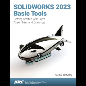 Solidworks 2023 Basic Tools -Getting Started With Parts, Assemblies and Drawings