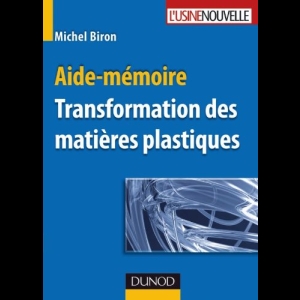 Aide-mémoire - Transformation des matières plastiques