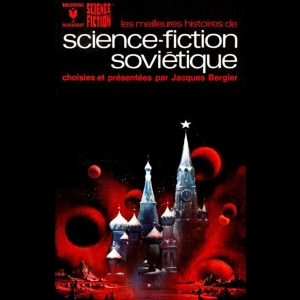 Les Meilleures Histoires de science-fiction soviétique