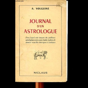  Journal d'un astrologue, dans lequel sont évoqués des problèmes astrologiques non encore traités et pleins de données nouvelles théoriques et pratiques