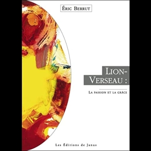 Lion-Verseau - La Passion et la Grâce